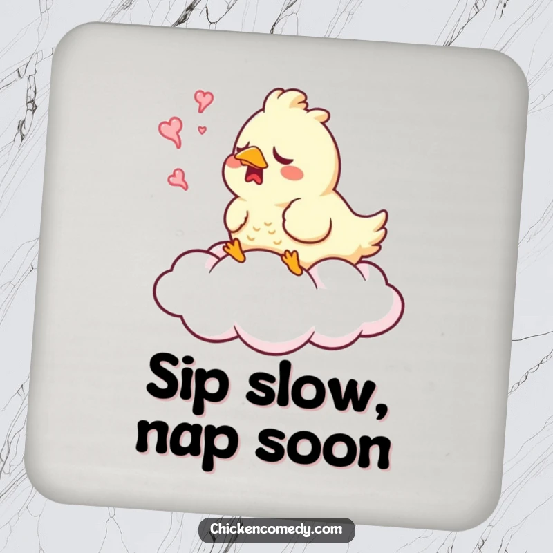 Funny Sleepy Chicken Coaster showing a chicken yawning on a cloud, protecting tables with humor and peace.