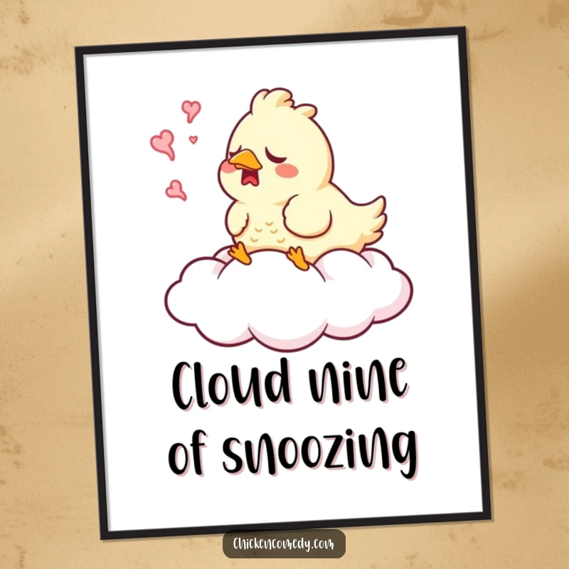 Funny Sleepy Chicken Poster depicting a chicken yawning on a soft cloud, adding tranquil humor to wall decor.