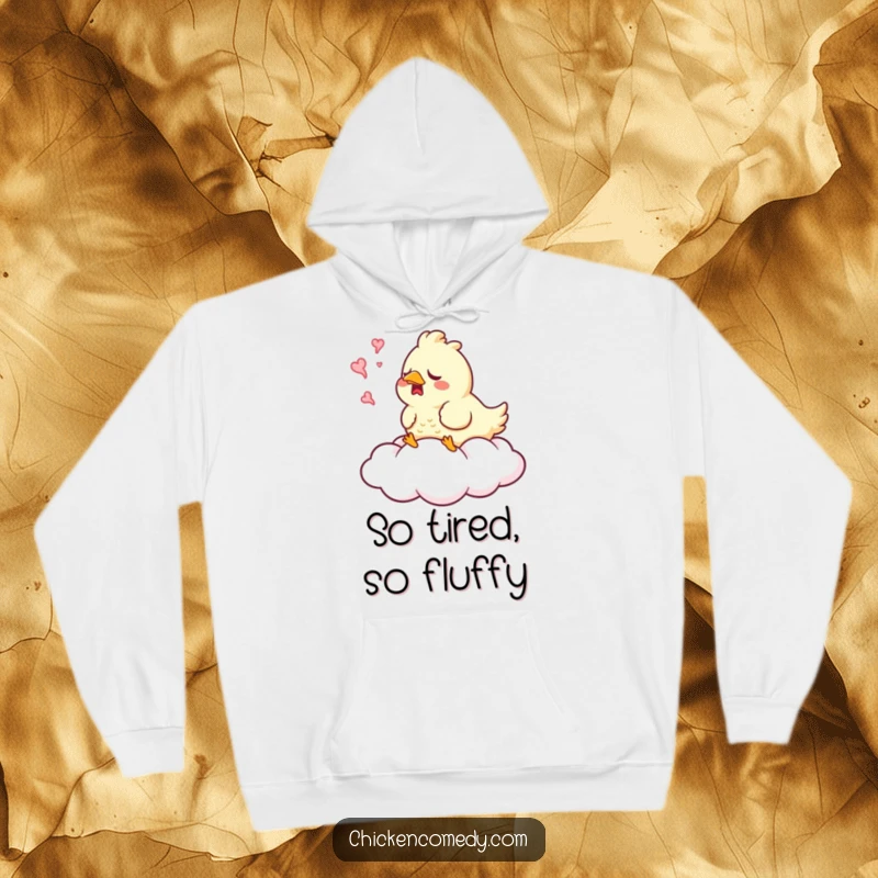 Funny Sleepy Chicken Hoodie depicting a chicken yawning on a soft cloud, designed for ultimate cozy comfort.
